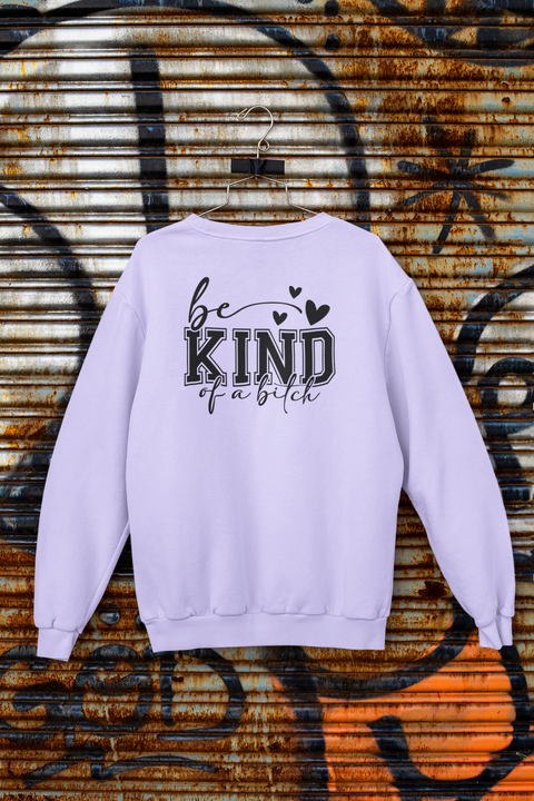 BE KIND (of a bitch) FT66