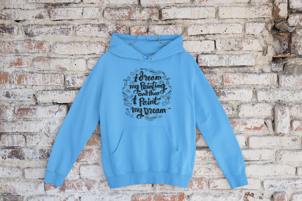 ✨💭 I Dream My Painting and Then I Paint My Dream Black Font – DTF Transfer FT605