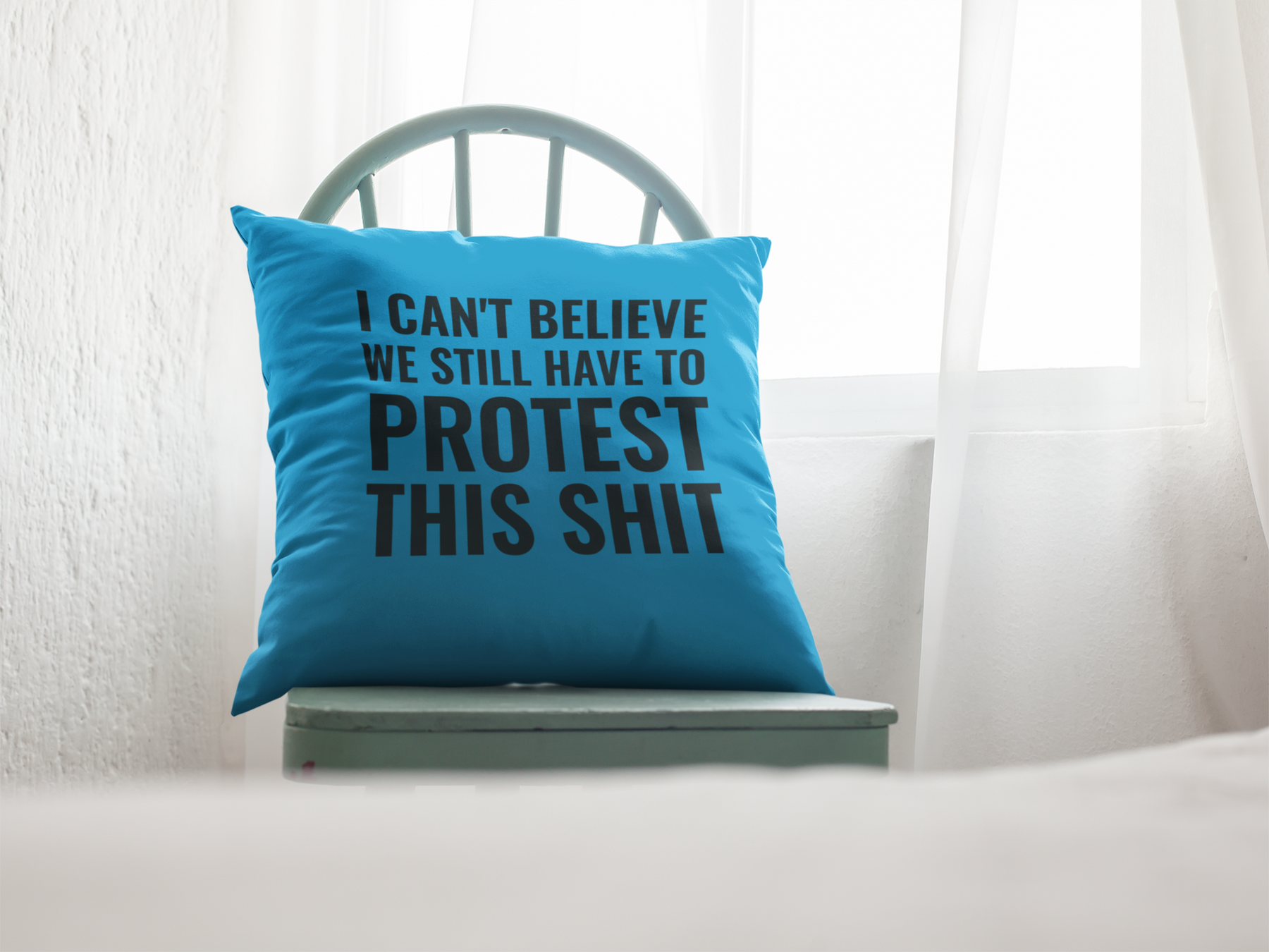 🖤 I CAN’T BELIEVE WE STILL HAVE TO PROTEST THIS SHIT – Black Font DTF Transfer FT646