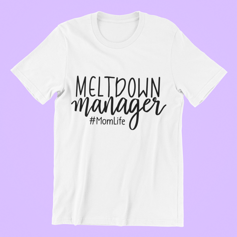 😵💫 Meltdown Manager – #MomLife DTF Transfer FT881