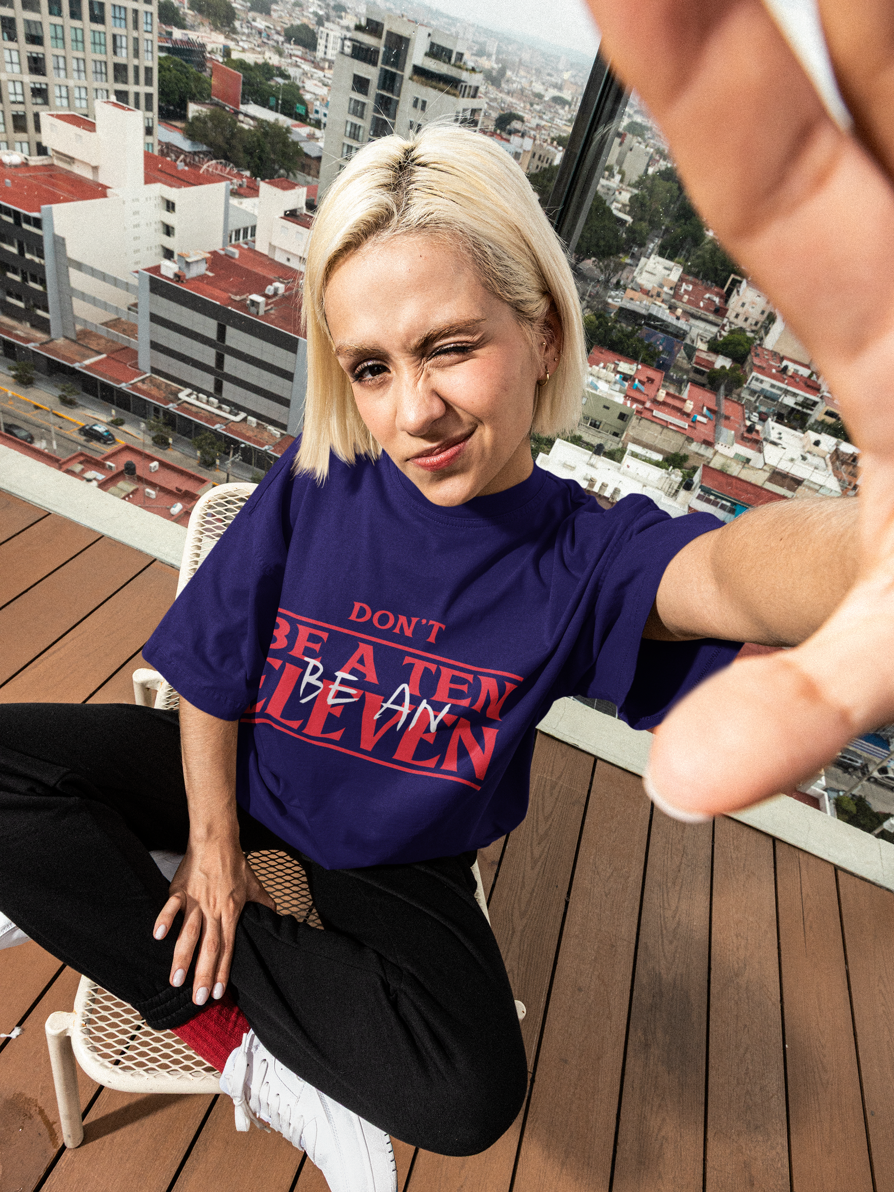 🔥 Don’t Be a Ten Be Eleven – Bold Statement | DTF Transfer FT657