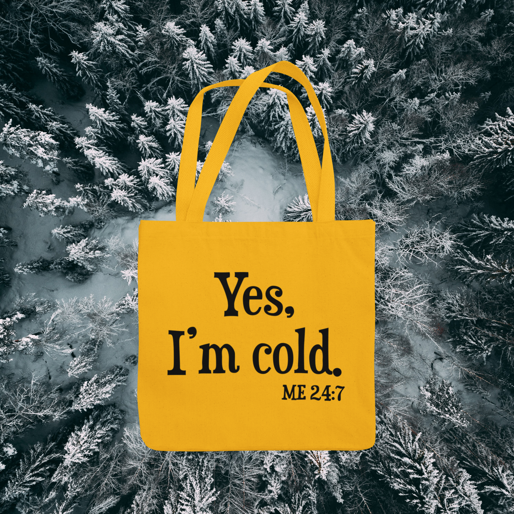 ❄️ Yes, I’m Cold. ME 24:7 Black Font Design DTF Transfer FT417