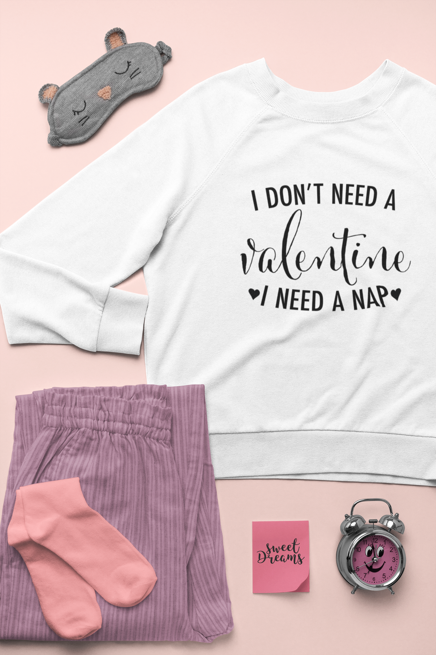 😴 I Don’t Need a Valentine, I Need a Nap Design DTF Transfer FT408