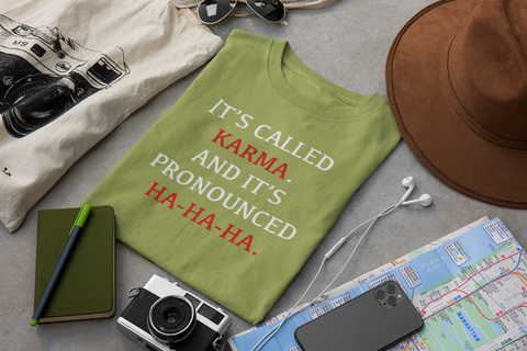 👌 It's Called Karma and It's Pronounced Ha-Ha-Ha FT377